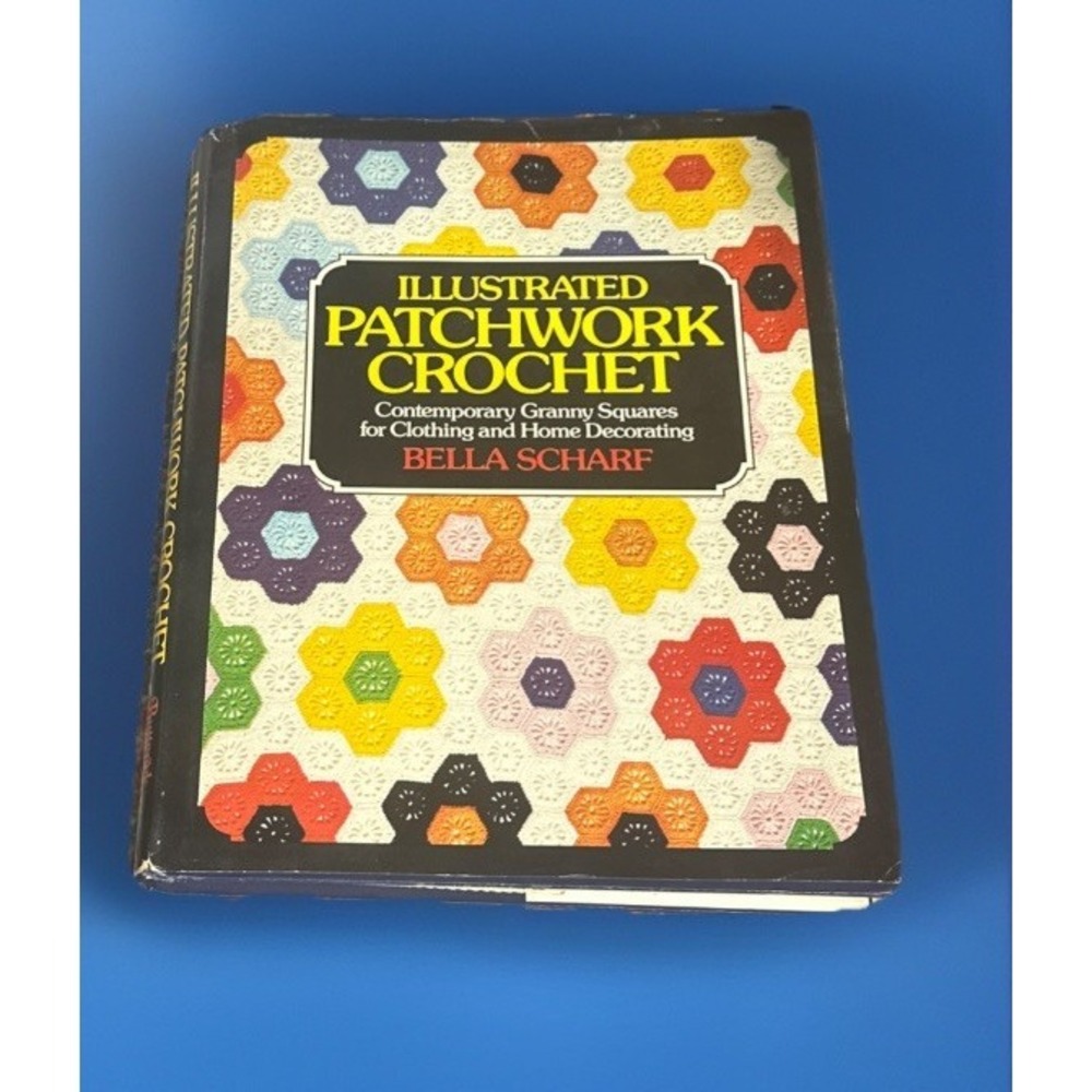 Vintage 1976 HC-DJ Bella Scharf's Illustrated Patchwork Crochet Granny Squares
